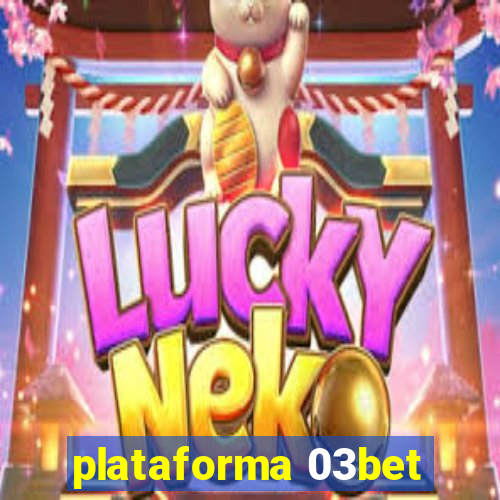 plataforma 03bet